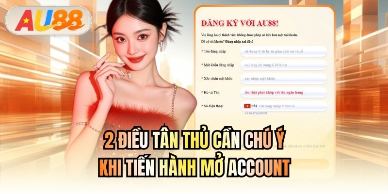 2 điều tân thủ cần chú ý khi tiến hành mở account